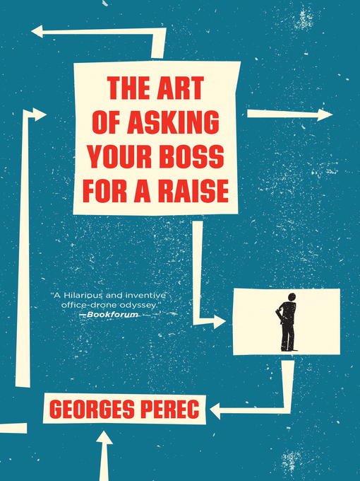Title details for The Art of Asking Your Boss for a Raise by Georges Perec - Available